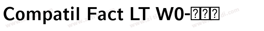 Compatil Fact LT W0字体转换